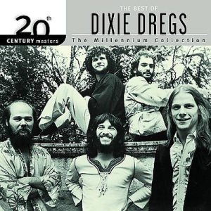 Dixie Dregs - 20th Century Masters - the Millennium Collection: the Best of Dixie Dregs cover art