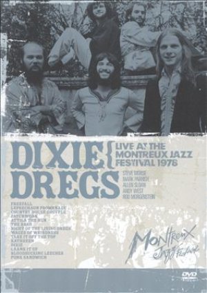 Dixie Dregs - Live at the Montreux Jazz Festival 1978 cover art