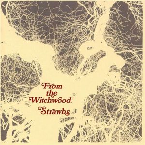 Strawbs - From the Witchwood cover art