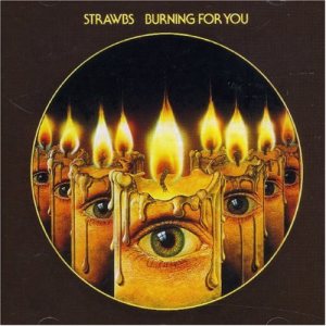 Strawbs - Burning for You cover art