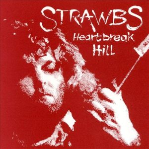 Strawbs - Heartbreak Hill cover art