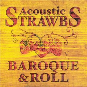 Strawbs - Acoustic Strawbs: Baroque & Roll cover art