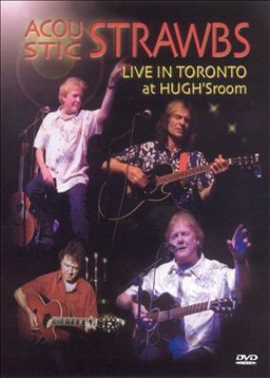 Strawbs - Acoustic Srawbs Live in Toronto at Hugh's Room cover art