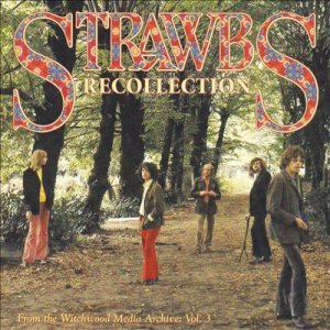 Strawbs - Recollection: From the Witchwood Media Archives Vol.3 cover art