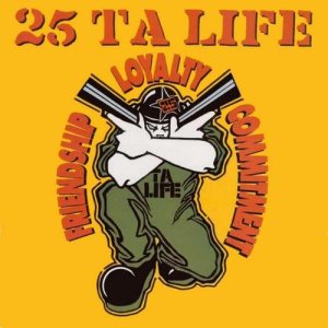 25 ta Life - Friendship, Loyalty, Commitment cover art