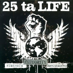 25 ta Life - Strength Integrity Brotherhood cover art
