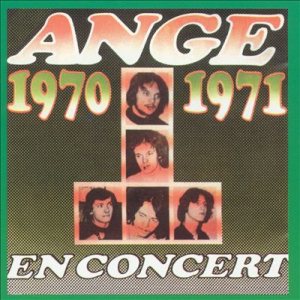 Ange - Ange en concert 1970-71 cover art