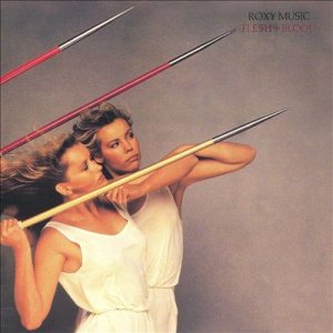 Roxy Music - Flesh + Blood cover art