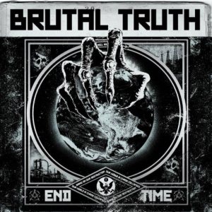 Brutal Truth - End Time cover art Brutal Truth - End Time cover art