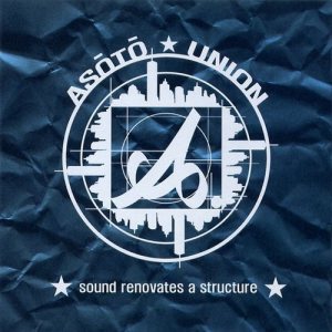 Asoto Union - Sound Renovates a Structure cover art