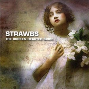 Strawbs - The Broken Hearted Bride cover art