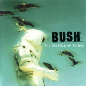 Bush - The Science of Things cover art