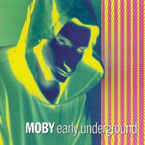 Moby - Early Underground cover art