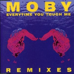 Moby - Everytime You Touch Me cover art Moby - Everytime You Touch Me cover art
