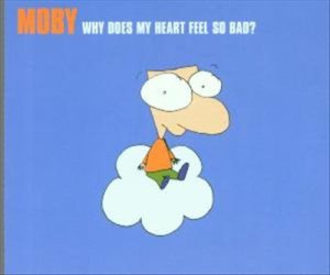 Moby - Why Does My Heart Feel So Bad? cover art