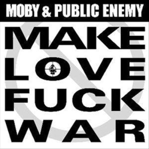 Moby / Public Enemy - Make Love Fuck War cover art