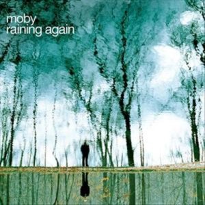 Moby - Raining Again cover art