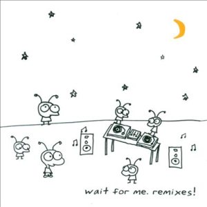 Moby - Wait for Me. Remixes! cover art