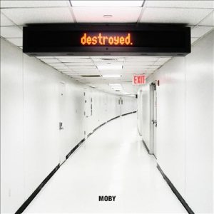 Moby - Destroyed cover art Moby - Destroyed cover art