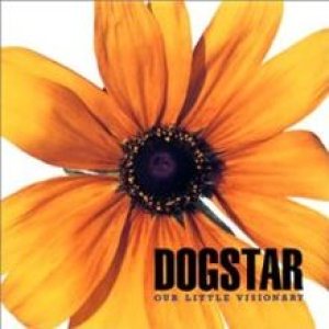 Dogstar - Our Little Visionary cover art