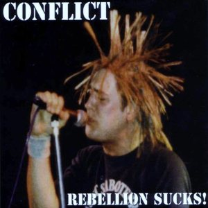 Conflict - Rebellion Sucks! cover art