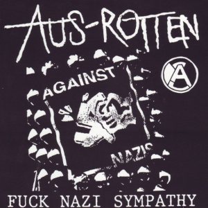 Aus-Rotten - Fuck Nazi Sympathy cover art