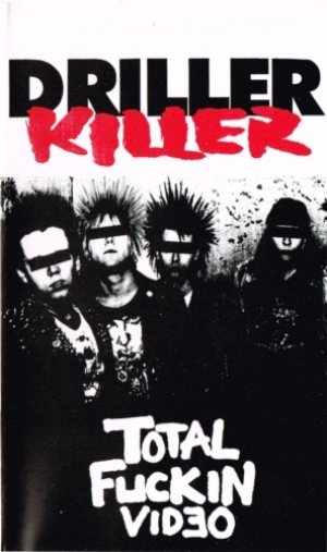 Driller Killer - Total Fuckin Video cover art