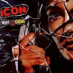 Icon - Night Of The Crime cover art