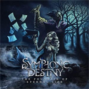 Symphonic Destiny - The Fountain of Eternal Life cover art