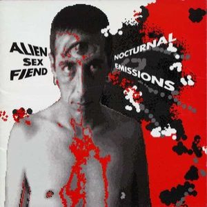 Alien Sex Fiend - Nocturnal Emissions cover art