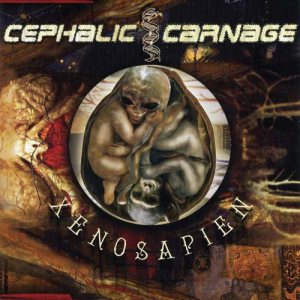 Cephalic Carnage - Xenosapien cover art