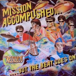 The Rezillos - Mission Accomplished... But the Beat Goes On cover art