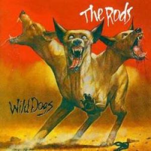 The Rods - Wild Dogs cover art