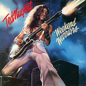 Ted Nugent - Weekend Warriors cover art