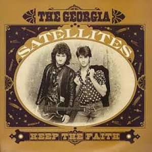 The Georgia Satellites - Keep the Faith cover art
