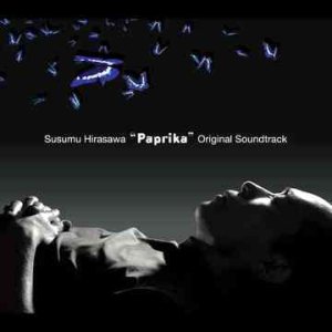 Susumu Hirasawa - Paprika Original Soundtrack cover art