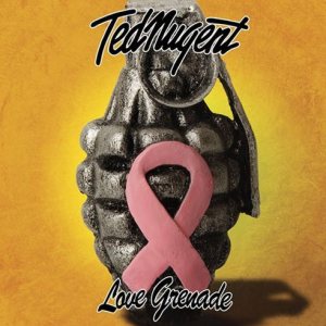 Ted Nugent - Love Grenade cover art