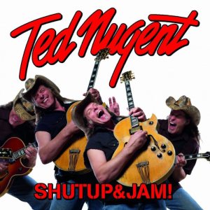 Ted Nugent - Shutup & Jam! cover art