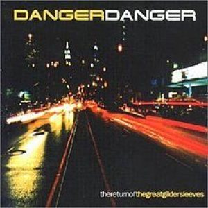 Danger Danger - The Return of the Great Gildersleeves cover art