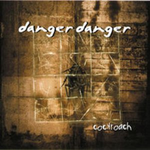 Danger Danger - Cockroach cover art