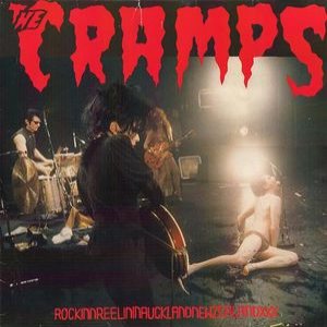 The Cramps - RockinnReelininAucklandNewZealandXXX cover art