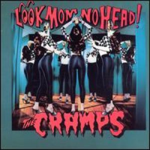 The Cramps - Look Mom No Head! cover art