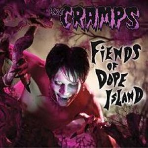 The Cramps - Fiends of Dope Island cover art