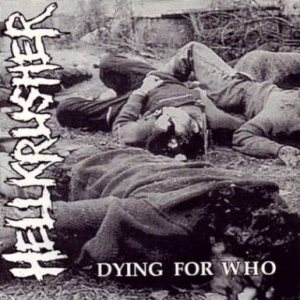 Hellkrusher - Dying for Who cover art