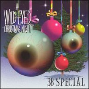 38 Special - A Wild-Eyed Christmas Night cover art