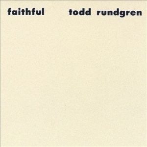 Todd Rundgren - Faithful cover art