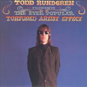 Todd Rundgren - The Ever Popular Tortured Artist Effect cover art