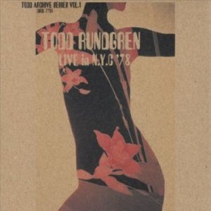Todd Rundgren - Live in N.Y.C. '78 cover art
