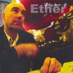 Fischer-Z - Ether cover art