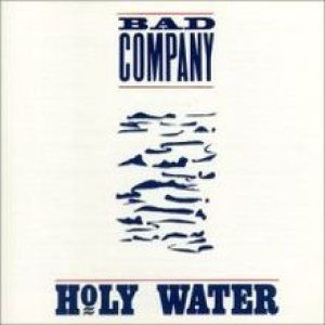 Bad Company - Holy Water cover art
